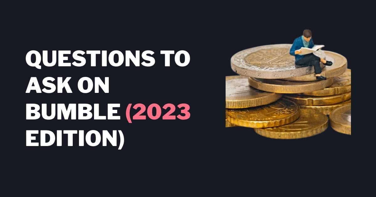 14 Best Bumble Openers To Spark Meaningful Conversations ROAST