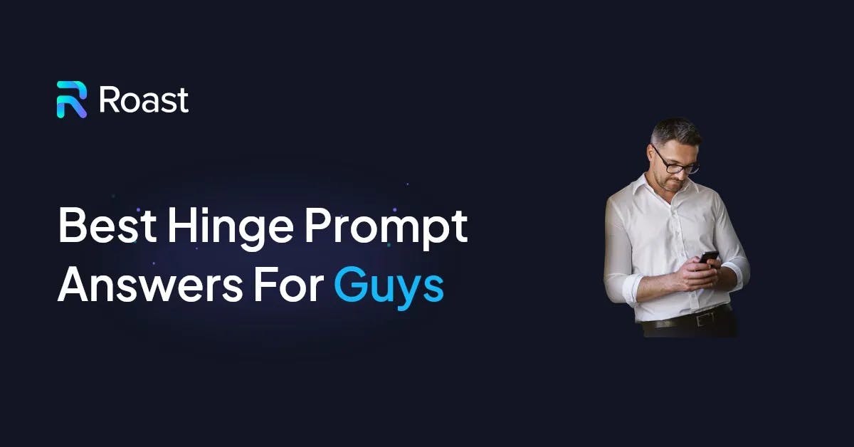 Best Hinge prompt answers for guys (2024 Edition)