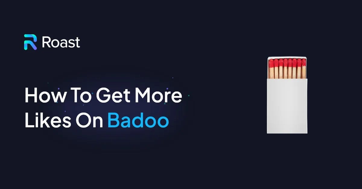 Från noll till hjälte: Så får du fler likes på Badoo
