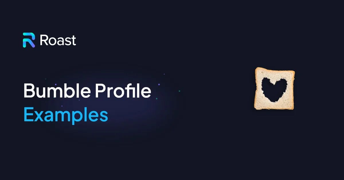 The Best Bumble Profile Examples in 2024