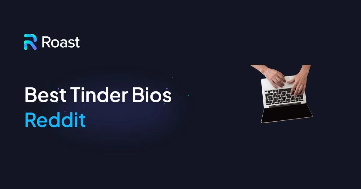The Best Tinder Bios Reddit has to Offer!