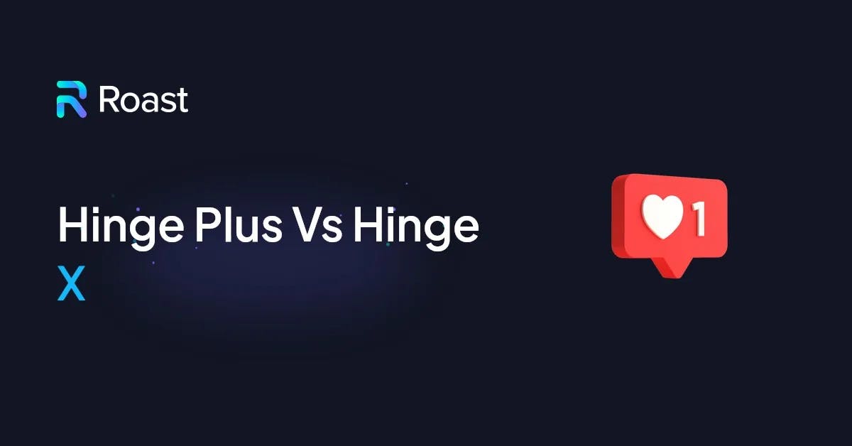 Hinge Plus vs Hinge X: A comparação completa (Edição 2024)