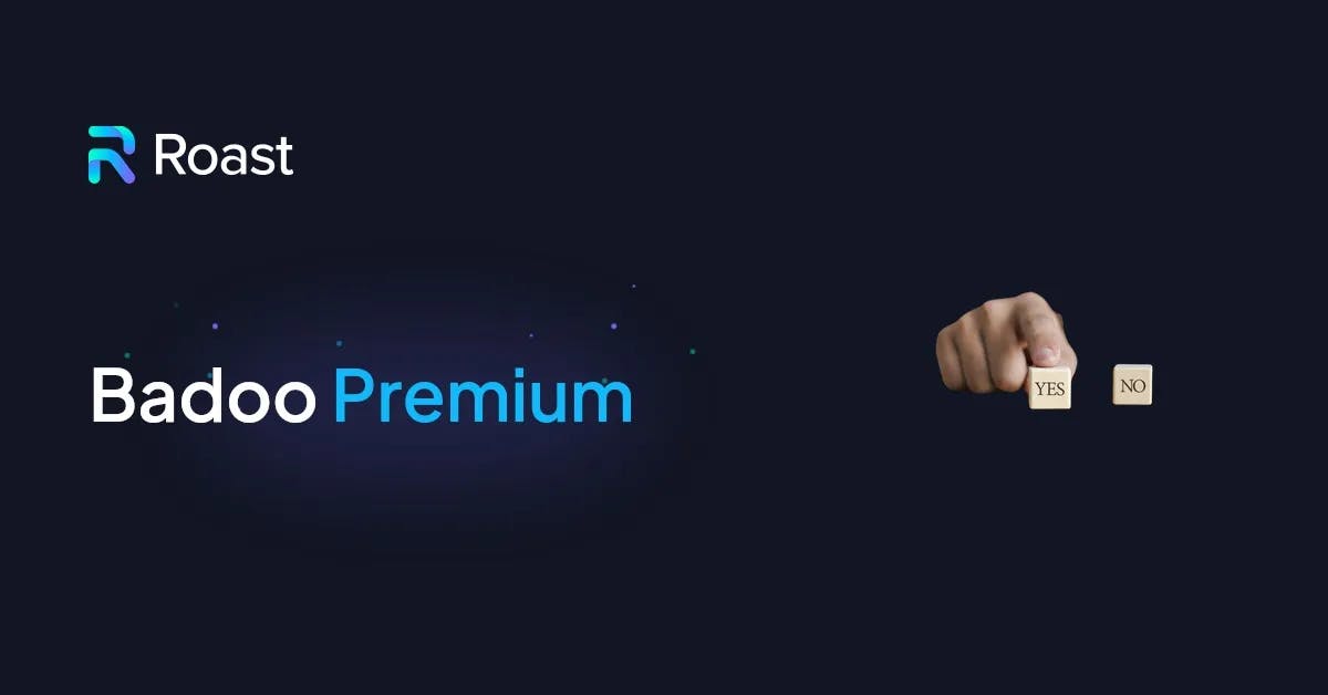 Badoo Premium : Cela vaut-il la peine de passer ton abonnement au niveau supérieur ?