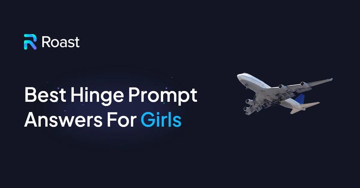 10 Best Hinge Prompt Answers for Girls