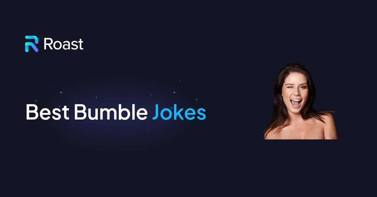 As melhores piadas do Bumble para impressionar possíveis parceiros