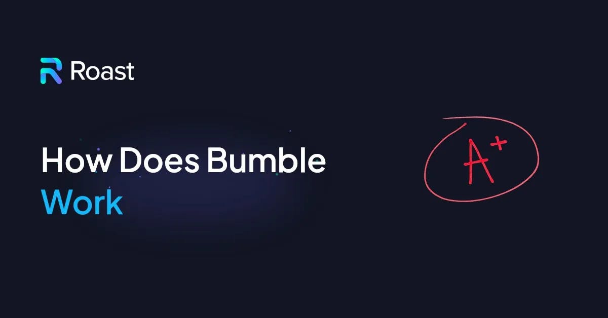 How Does Bumble Work: A Complete Overview of Features, Tips, and Tricks