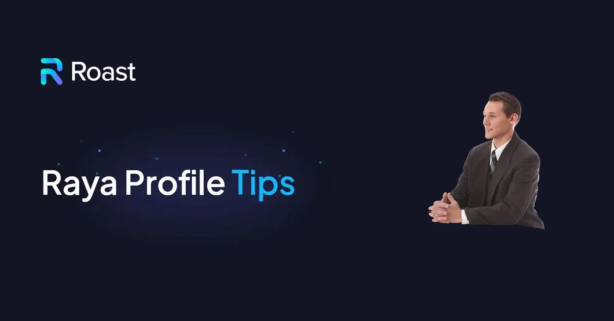 Raya Profile Tips: How To Upgrade Your Dating App Profile