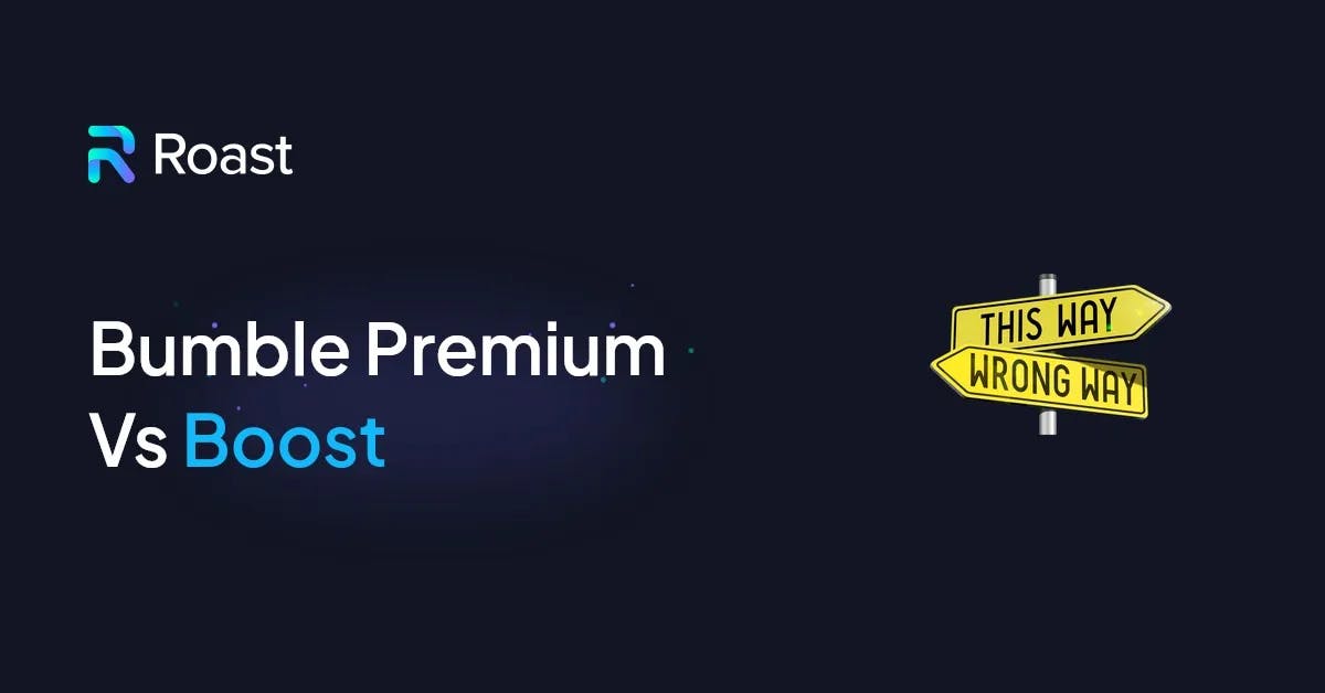 Bumble Premium vs Boost: Which One is the Best in 2024