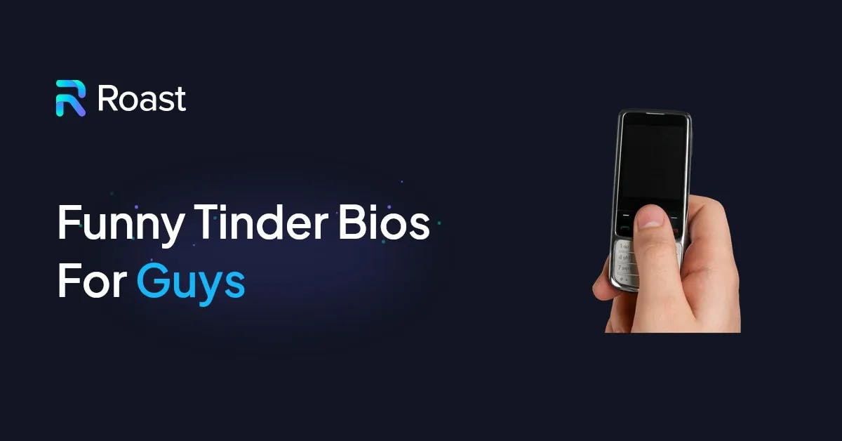 8 Funny Tinder Bios For Guys (That Get You Matches)
