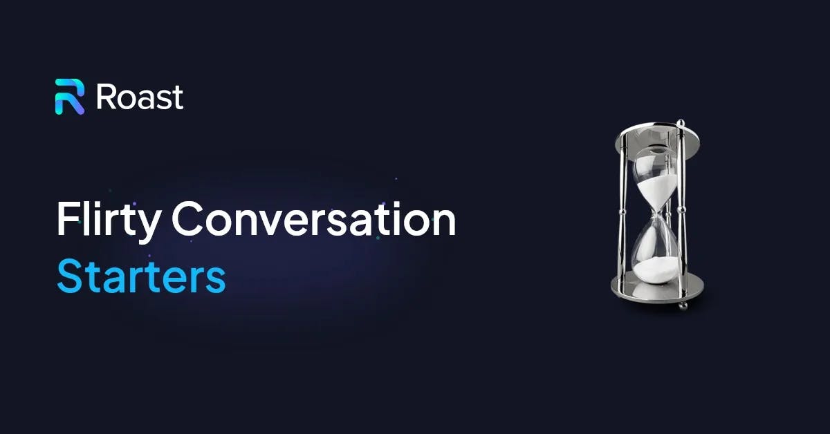 100+ Flirty Conversation Starters