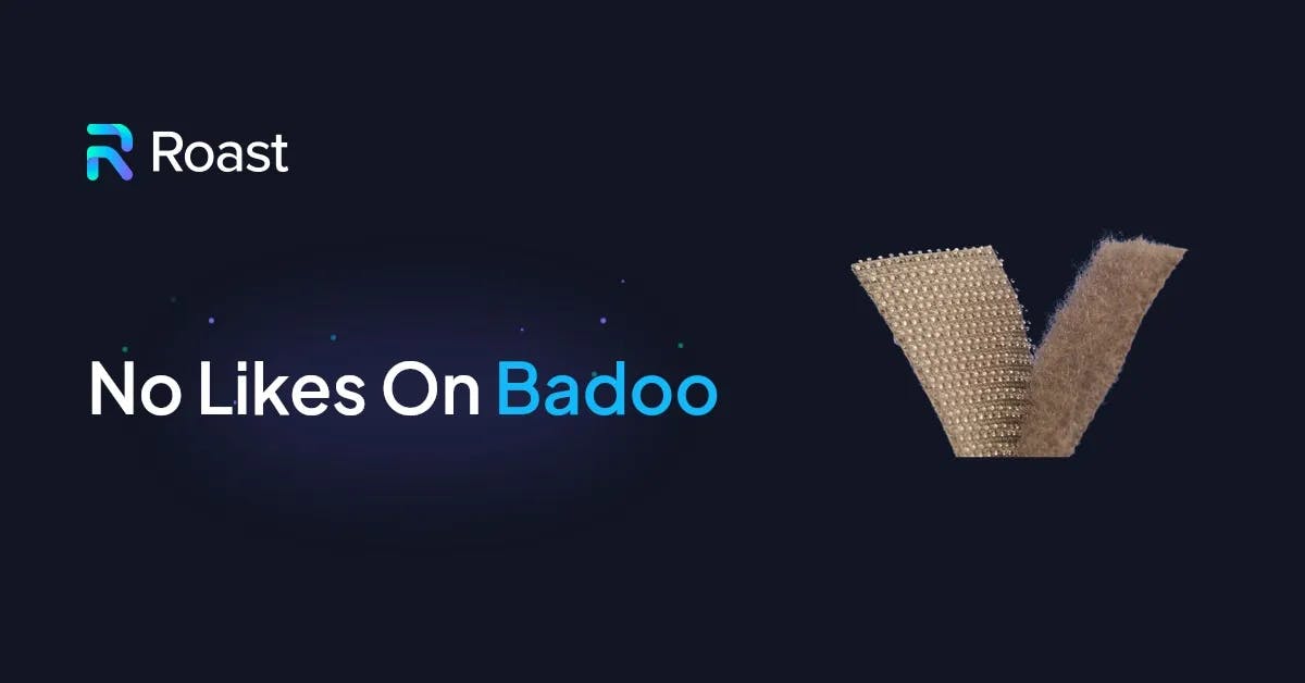 Aucun like sur Badoo : Conseils d'experts pour booster ton profil