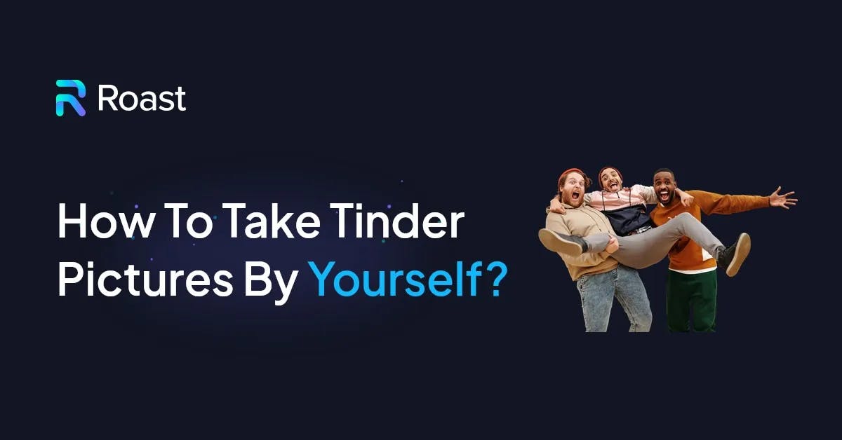 9 Tips to Take Great Professional Photos For Tinder