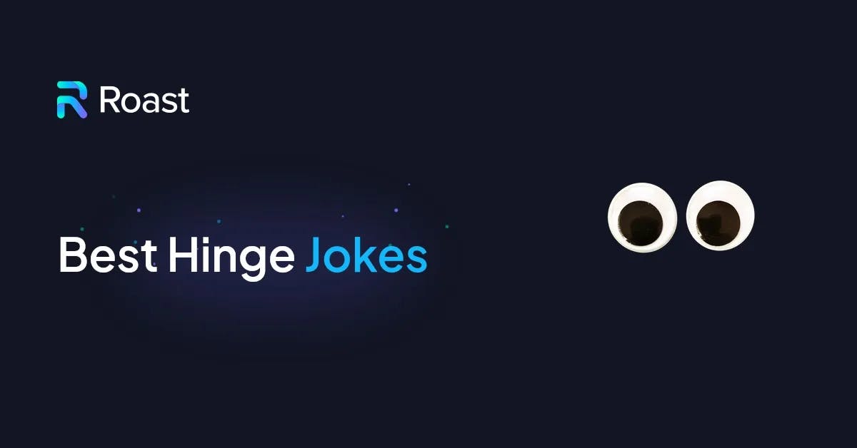 40+ Best Hinge Jokes To Make Her Smile (100% Guaranteed Results)