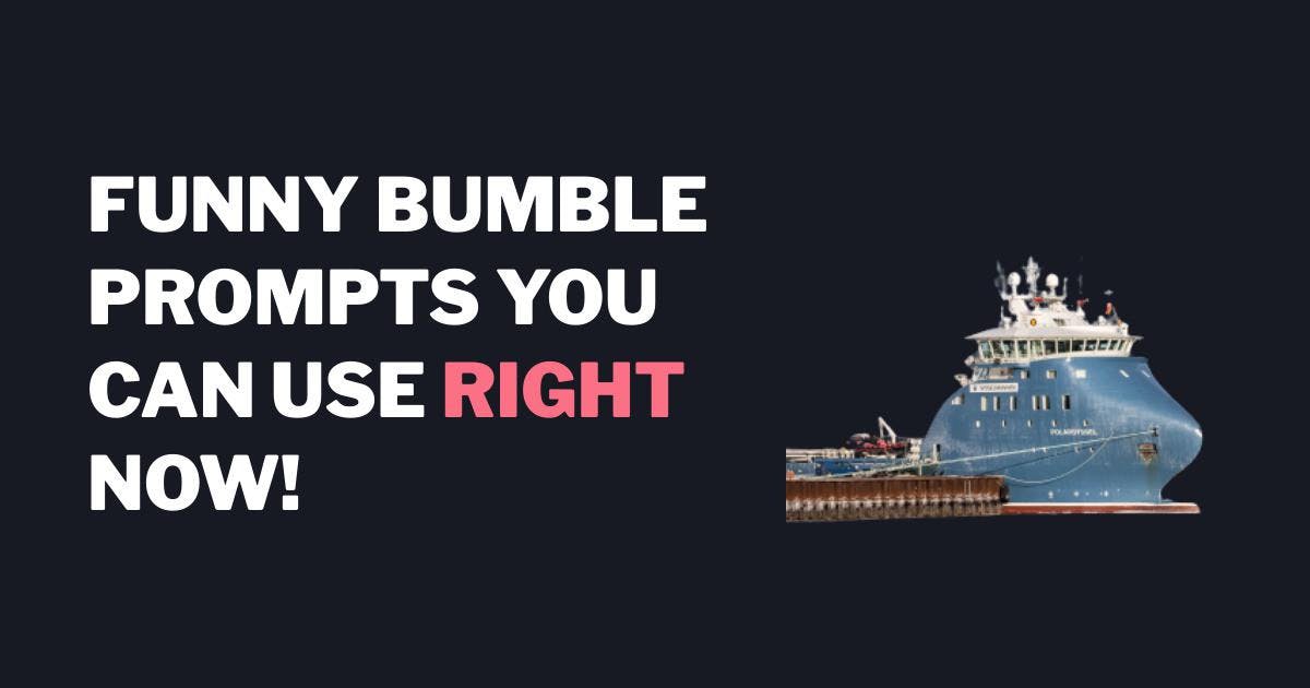 30 morsomme Bumble Promptsvar som du kan bruke med en gang!