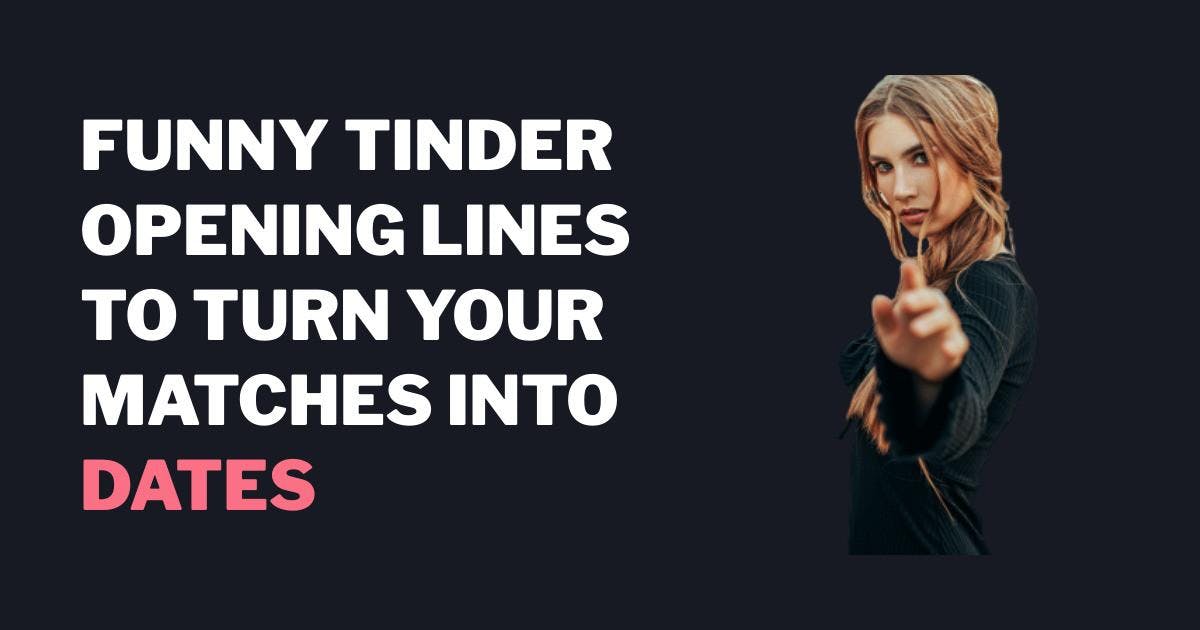 Morsomme Tinder Åpningsreplikker for å gjøre matchene dine til dater