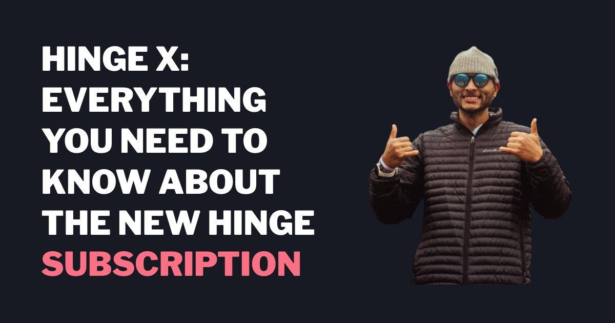 Hinge X: Alt hvad du behøver at vide om det nye abonnement Hinge