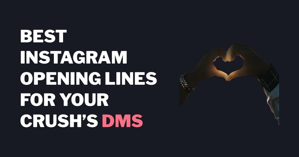 Best Instagram Opening Lines for your Crush's DMs - ROAST