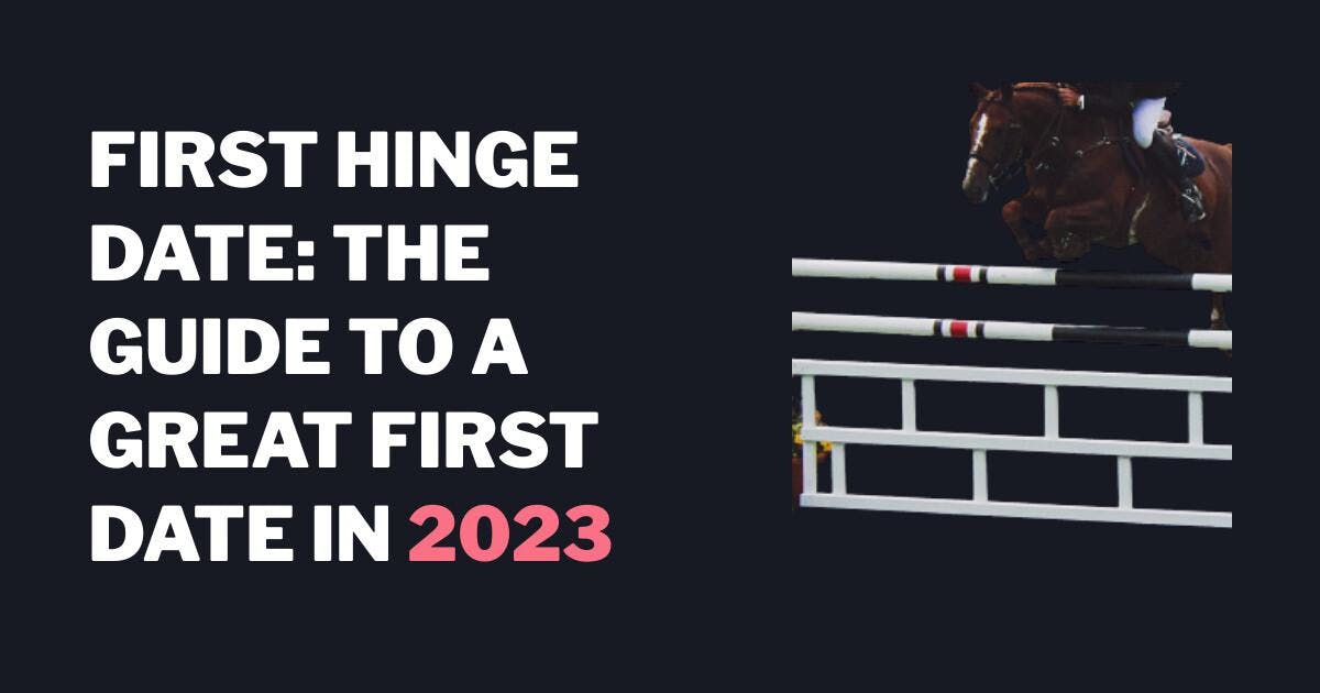 Første Hinge Date: Guiden til en fantastisk første date i 2023