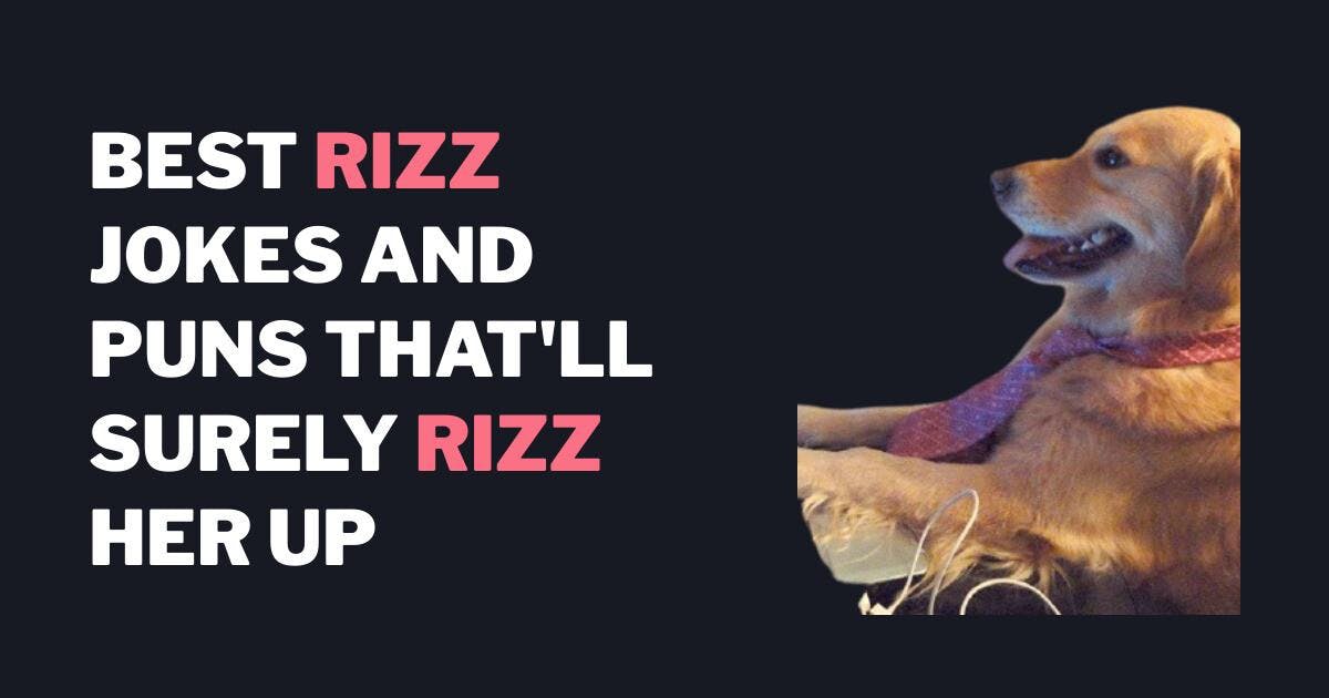 De beste Rizz Vitsene og ordspillene som garantert vil få Rizz henne til å bli glad.