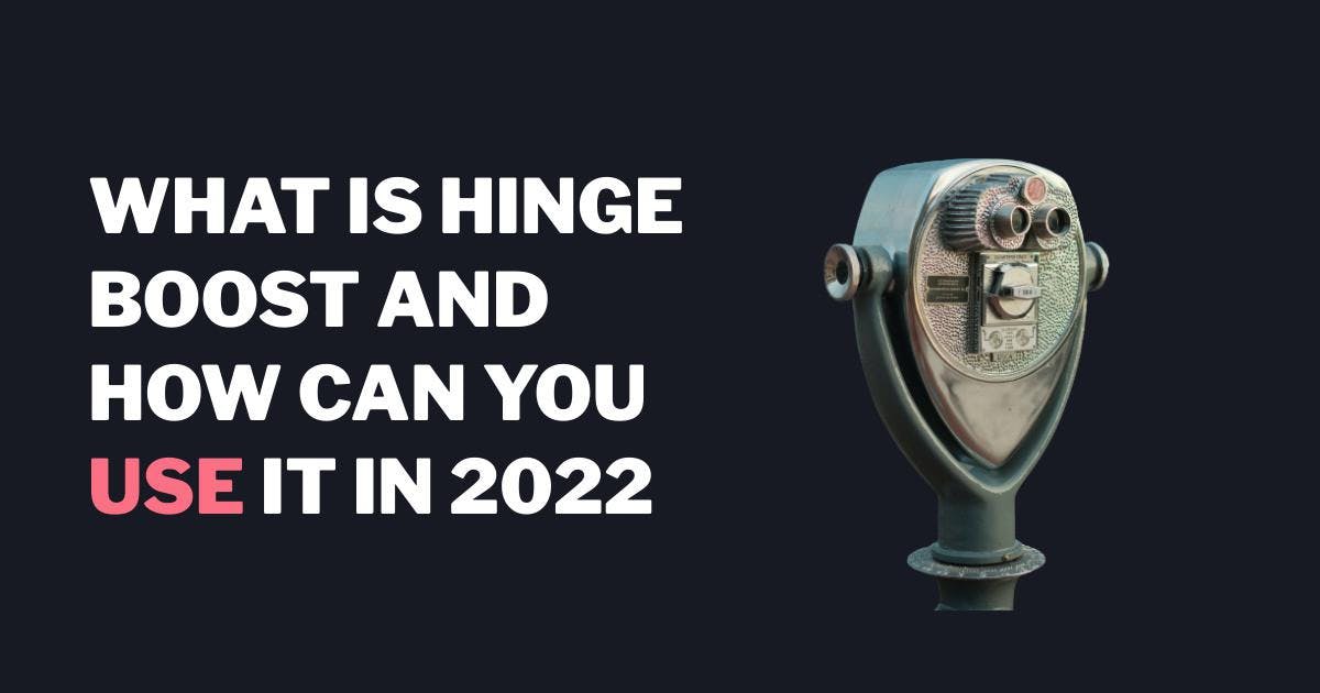 What Is Hinge Boost and How Can You Use It in 2023