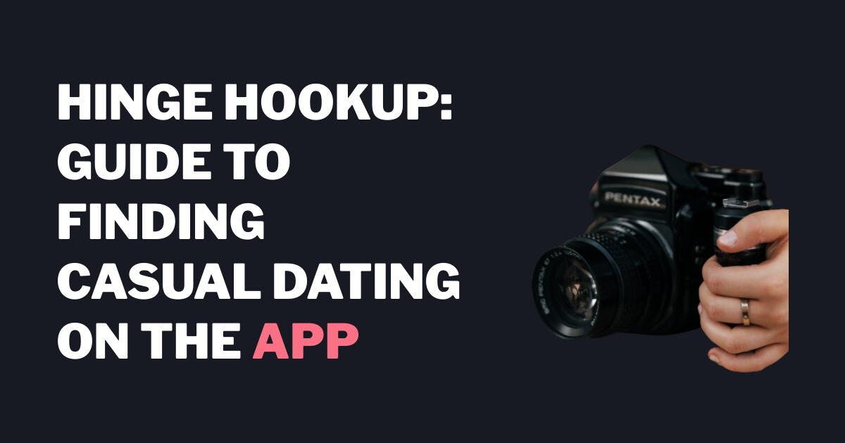 Hinge Kytkennät: Hookup: Opas löytää satunnainen dating App