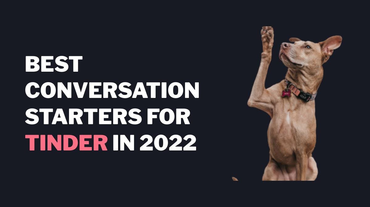 De 6 bedste samtalestartere til Tinder (2023)